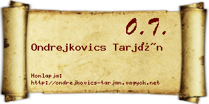 Ondrejkovics Tarján névjegykártya